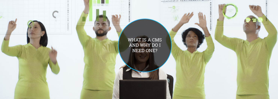 What is a CMS and why do I need one?